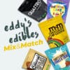 Eddy’s Edibles Mix & Match